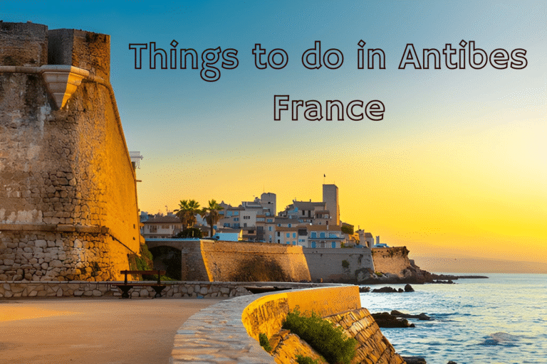10 Best Places to Visit in Antibes